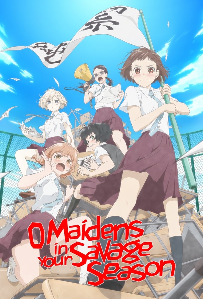 🔥 O Maidens in Your Savage Season MBTI Personality Type - Anime & Manga