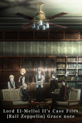 Lord El-Melloi II's Case Files- Rail Zeppelin Grace note.jpeg