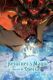 A Returner's Magic Should Be Special