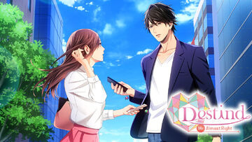Destined: Mr. Almost Right | Voltage Inc Wiki | Fandom