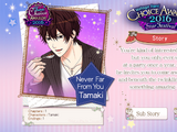 Never Far From You: Tamaki