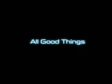 All Good Things