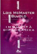 2004, Immunità Diplomatica (Diplomatic Immunity), ISBN 9788842913047, published by Nord, translated by Anna Feruglio Dal Dan