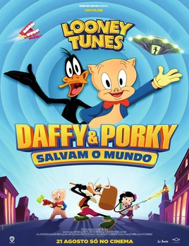 Looney Tunes- Daffy & Porky Salvam o Mundo