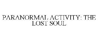 Paranormal Activity The Lost Soul Virtual Reality Wiki