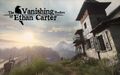 VANISHING OF ETHAN CARTER REDUX splash.jpg