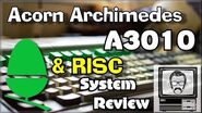 Acorn Archimedes A3010 System Review & RISC Explained Nostalgia Nerd