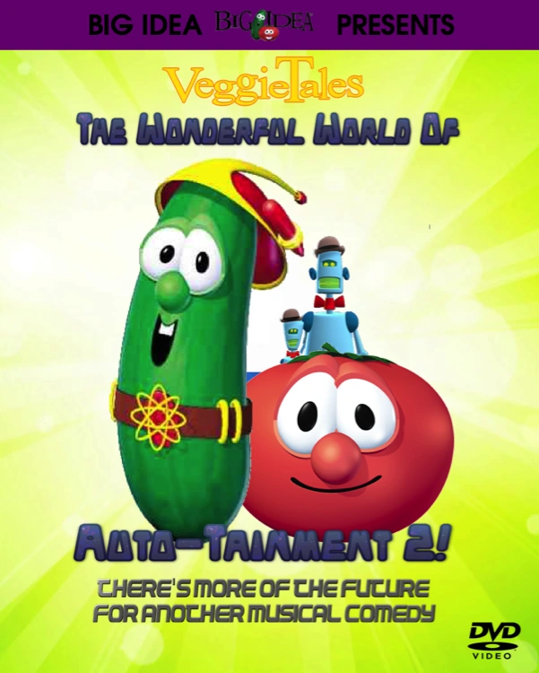 The Wonderful World of Auto-Tainment 2! | Big Idea Fanon