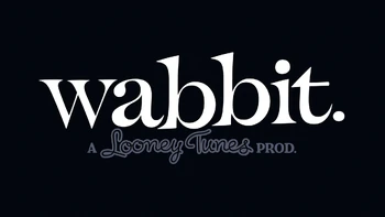 Wabbit (Ending Title Card)