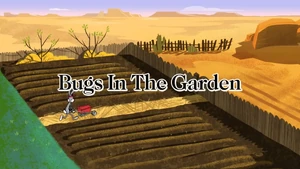 Bugs in the Garden