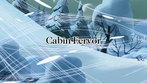 Cabin Fervor