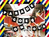 PARADE GOES ON TOUR