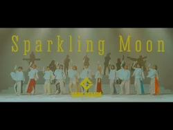 GANG_PARADE「Sparkling_Moon」Music_Video
