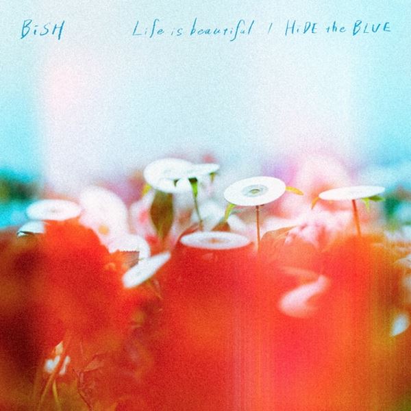 Life is beautiful / HiDE the BLUE | WACKi Wiki | Fandom Life is beautiful / HiDE the BLUE | WACKi Wiki | Fandom