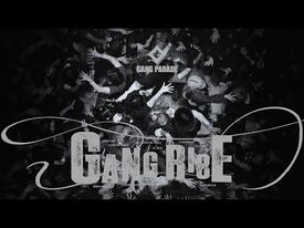 GANG_PARADE「GANG_RISE」Music_Video