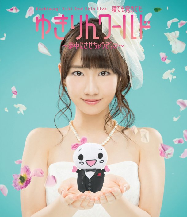 Kashiwagi Yuki 2nd Solo Live 〜Netemo Samete mo Yukirin Kashiwagi Yuki 2nd Solo Live 〜Netemo Samete mo Yukirin