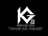 GANG PARADE 10th YEAR SPECIAL LIVE “THANK YOU, PARADE”
