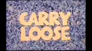CARRY LOOSE