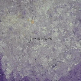 If-you-kill-milky-me