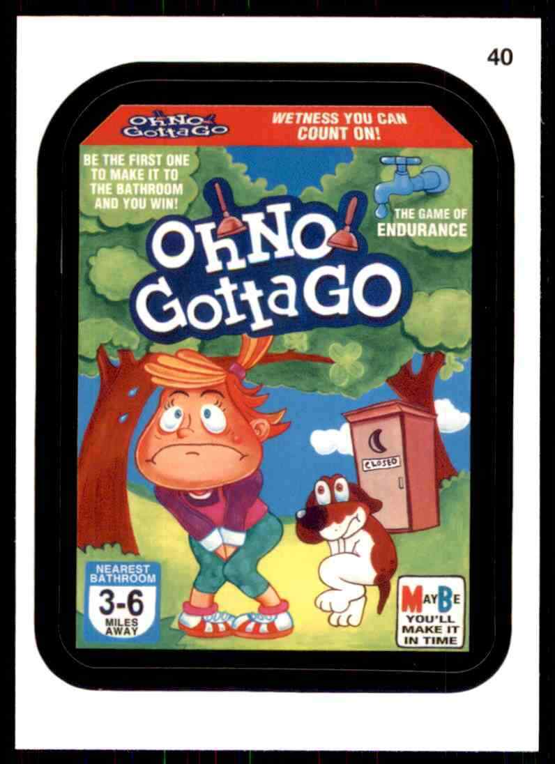 Oh No Gotta Go | Wacky Packages Wiki | Fandom