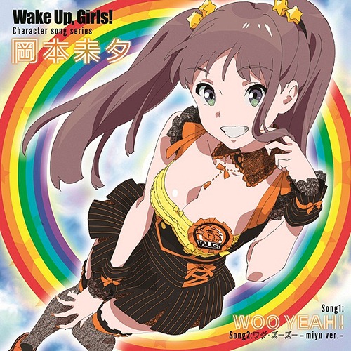 Wake Up, Girls! Character song series Miyu Okamoto | Wake Up Girls 