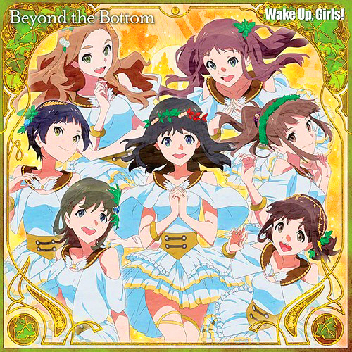 Beyond the Bottom | Wake Up Girls Wiki | Fandom Beyond the Bottom | Wake Up Girls Wiki | Fandom