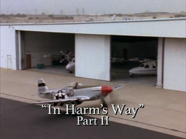 In Harm's Way Part II title card