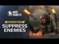 Suppression Robots Reveal- Blitz, Rayker, Invader - War Robots