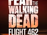 Fear the Walking Dead: Flight 462