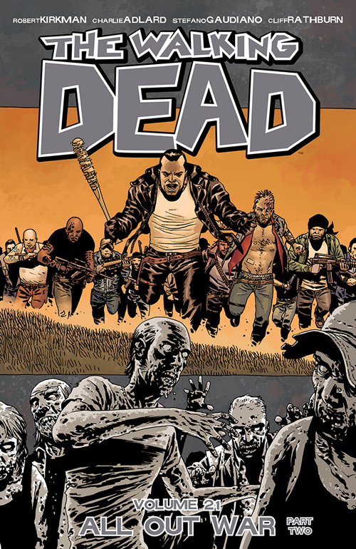 Volume 21 All Out War Part Two Walking Dead Wiki Fandom