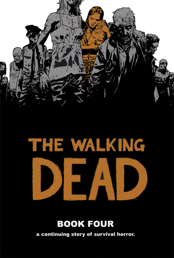 The Walking Dead - Volume 4