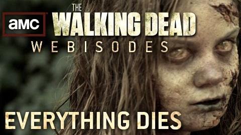 The Walking Dead Torn Apart - "Everything Dies" (AMC Webisodes - Part 6)