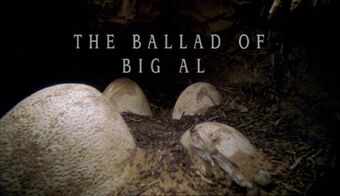 the ballad of big al