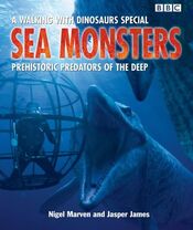 WWD Sea Monsters Prehistoric Predators of the Deep