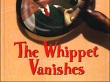 Wallace & Gromit: The Whippet Vanishes