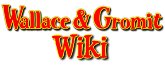 Wallace and Gromit Wiki