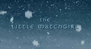 "The Little Matchgirl" (2006) Title Card.