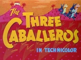 The Three Caballeros