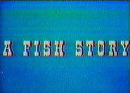 Fishstory-title-1-.jpg (14 KB) Title Card (Unrestored)