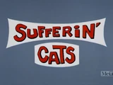 Sufferin' Cats