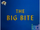 The Big Bite