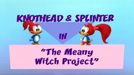 The Meany Witch Project