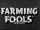 Farming Fools