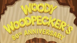 Woody Woodpecker 80th Anniversary Special