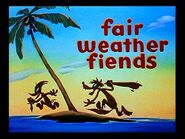 Fair Weather Fiends (1946)