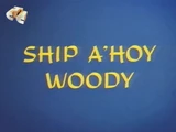 Ship A'hoy Woody