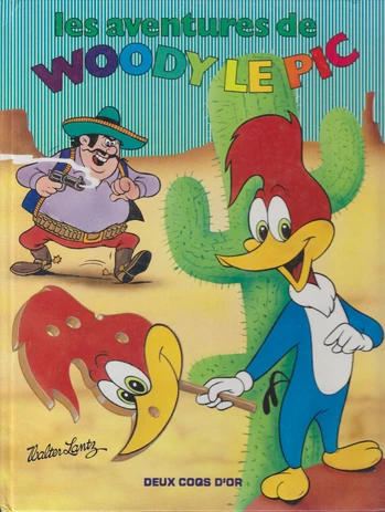 Les Aventures De Woody Le Pic - 1