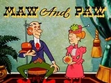 Maw and Paw