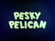 Pesky-title-1-.jpg (15 KB) Title Card (Columbia House, Unrestored)