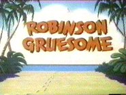 Robinsongruesome-title-1-.jpg (17 KB) Title Card (Unrestored)